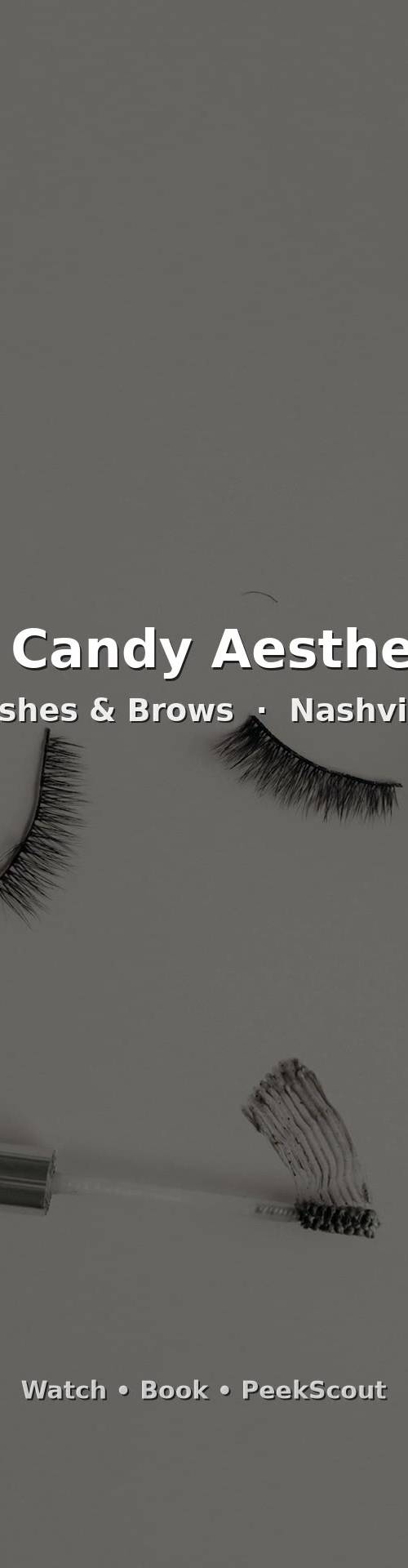 Eye Candy Aesthetics — Lashes & Brows in Nashville